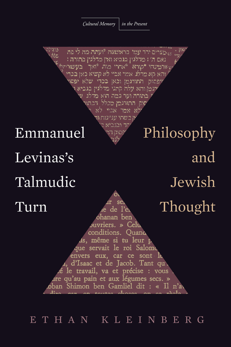 EhtanKleinberg.Emmanuel Levinas's Talmudic Turn