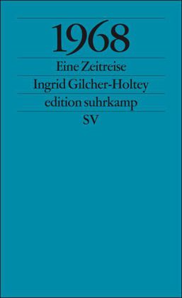 1968. Eine Zeitreise